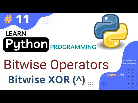 Xor Operator In Python Bitwise Operators Python Tutorial Part 11