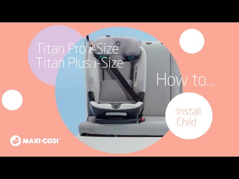 Maxi-Cosi Titan Pro i-Size — Jak zainstalować fotelik dla dziecka za pomocą pasa