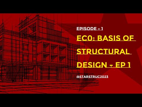 EC0: Basis of Structural Design [S01E01]