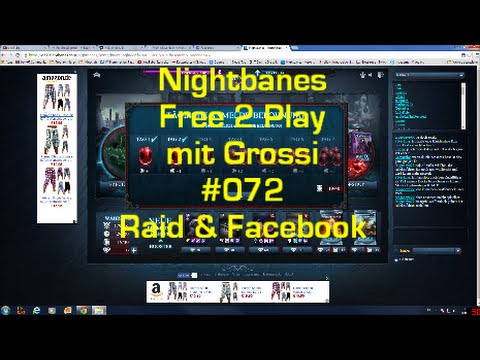 Nightbanes Free 2 Play - mit Grossi - Let's Play # 072 - Raid & Facebook