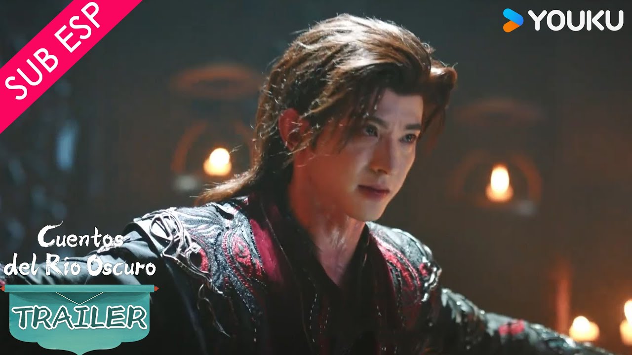 【Trailer 32】Cuentos del Río Oscuro | Atacar sin ensuciarse las manos es no es tan simple | YOUKU
