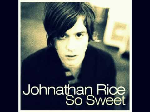 Johnathan Rice - So Sweet