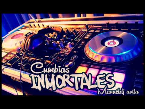 MIX (CUMBIAS INMORTALES) - Manueldj avila