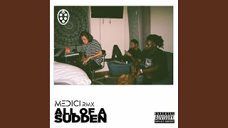 All of a Sudden (feat. Moosh &amp; Twist) (Remix)