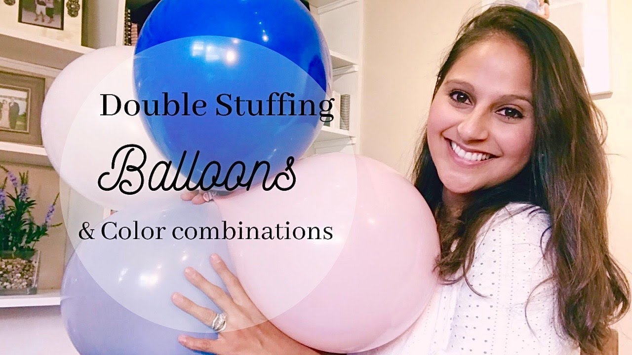 Double Stuffing Balloons & Color Combinations