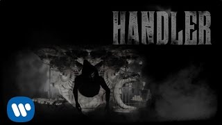 The Handler Music Video