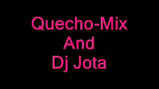 007 Mega-Mix Grupo-Celeste Quecho-mix And Dj-Jota