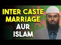 Inter Caste Marriage Kya Islam Mein Allowed Hai By AdvFaizSyedOfficial