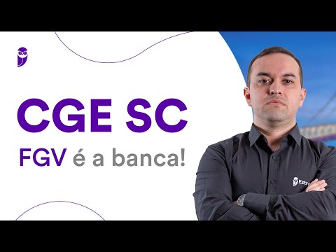Concurso CGE SC: FGV é a banca!