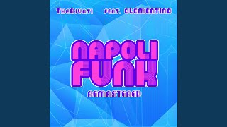 Napoli funk (feat. Clementino) (Remastered)