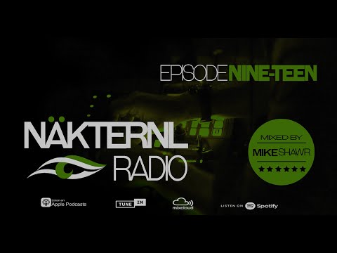 Nakternl Radio Episode 19