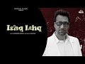 Ishq Ishq Satwinder Bugga