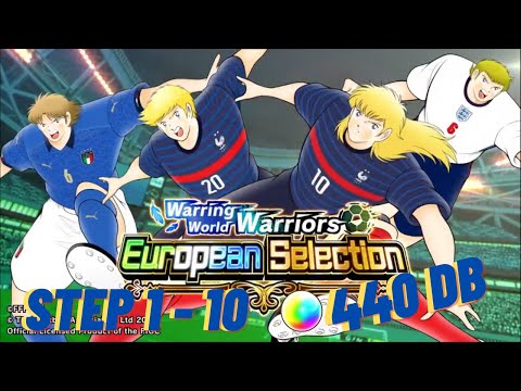 [GACHA] ⚽440 DB⚽ FULL STEP-UP TRANSFER, EUROPEAN BANNER !! 🤩🔥 - Captain Tsubasa Dream Team