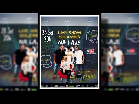 LIVE SHOW SOLIDARIA NA LAJE - GRUPO 40 GRAUS