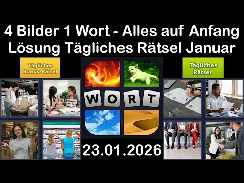 4 Bilder 1 Wort – Tägliches Rätsel Lösung 23.01.2026 - Alles auf Anfang - Januar 2026 #4Bilder1Wort