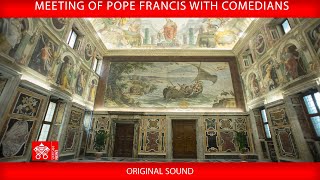 June 14 2024 Meeting of Pope Francis with Comedians