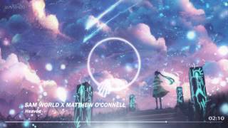 Sam World x Matthew O'Connell - Heaven