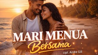 Download lagu LAGU AMBON VIRAL TERBARU‼️ MARI MENUA BERSAMA Cipt. Andre Gili  (Cover Pop Ballad)  mp3