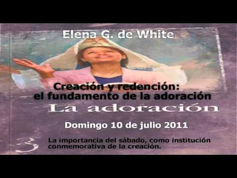 Creación y redención: el fundamento de la adoración. Domingo 10 de julio.