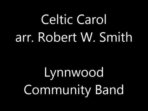 Celtic Carol arr. Robert W. Smith