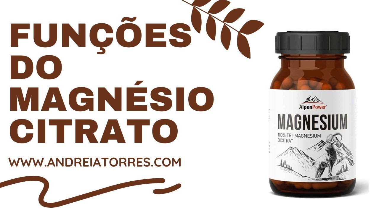 FUNÇÕES DO MAGNÉSIO CITRATO | APRENDA NUTRIÇÃO