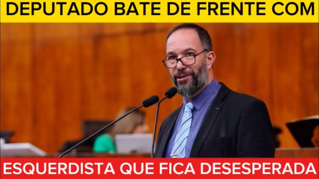 SEM CHÃO: DEPUTADO deixa esquerdista DESORIENTADA