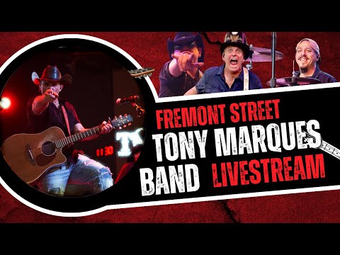 🔴 LAS VEGAS LIVE With The Tony Marques Band! 🤠 Fremont Street Experience!