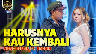 Download lagu Ajeng Febria ft Brodin - Harusnya Kau Kembali (  ) mp3