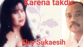 Download lagu Karena takdir - Elvy Sukaesih mp3