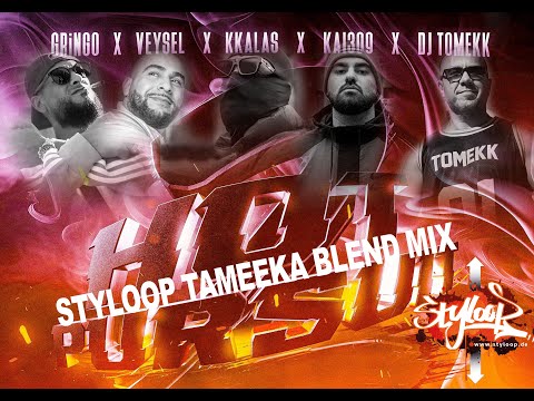 GRiNGO x VEYSEL x KKALAS ft  DJ TOMEKK  x KAI 309 - HOT PURSUIT 2 (styloop tameeka blend edit)