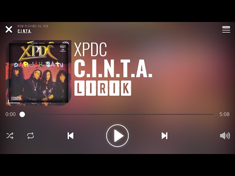 XPDC - C.I.N.T.A. [Lirik]