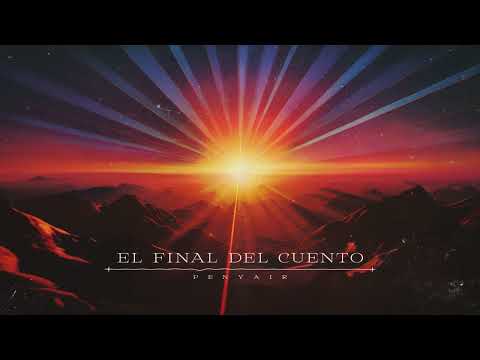 Penyair - El final del cuento ll Antes del alba (visualizer)