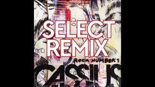 Cassius - Rock Number One (Select Remix)