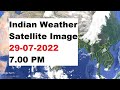 India Weather Satellite Image Today 29 07 2022 7 00 PM