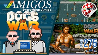 Dogs of War Review | Amigos: Everything Amiga Podcast 275 | Commodore Amiga