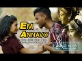Em Annavo 2020 Shalini Luckin Kusulu Bunny Kanna Leo Bharath Kumar AdonisStudios