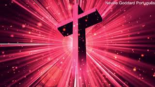 Páscoa Fora de Época no Brasil  O Significado Espiritual   Neville Goddard Português