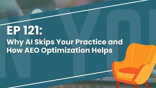 Why AI Skips Your Practice and How AEO Optimization Helps