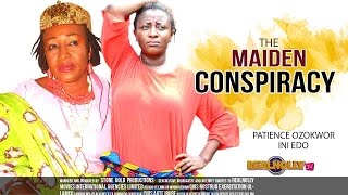 Nigerian Nollywood Movies - The Maiden Conspiracy 