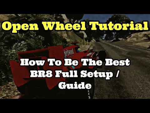 Open Wheel GUIDE | Further BR8 Setup Overview | Open Wheel Tutorial | GTA 5 Guide