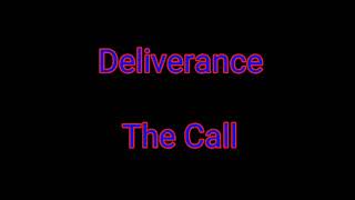 Deliverance - The Call - Lyrics onscreen