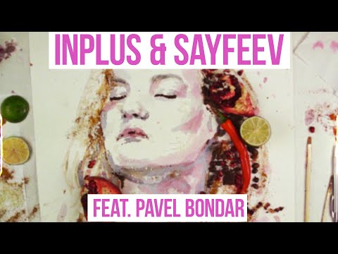 INPLUS & Sayfeev - Чому feat. Pavel Bondar