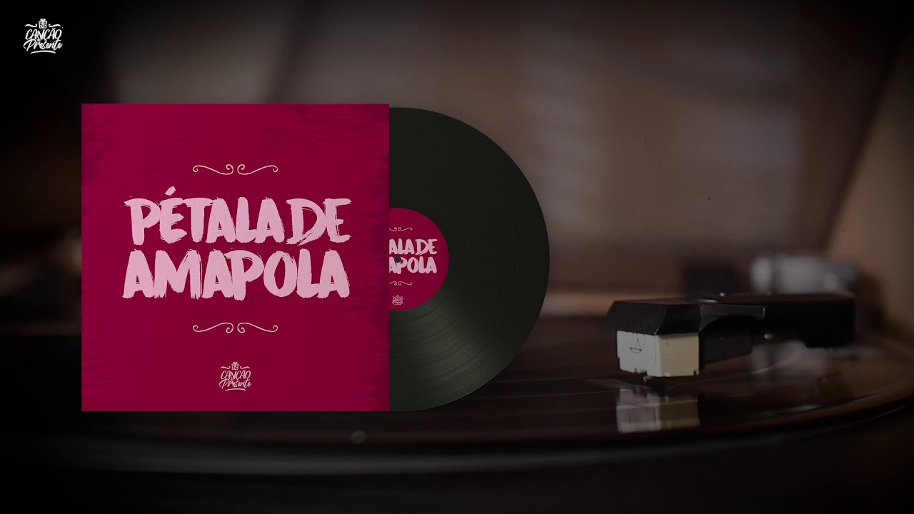 Pétala de Amapola (Canção de Presente)