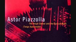 Prelude to a Cynlical Night, Part 1 - Astor Piazzolla