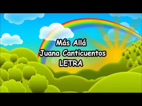 Más Allá Juana LETRA Canticuentos LYRICS