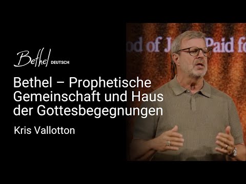 Bethel – Prophetische Gemeinschaft und Haus der Gottesbegegnungen