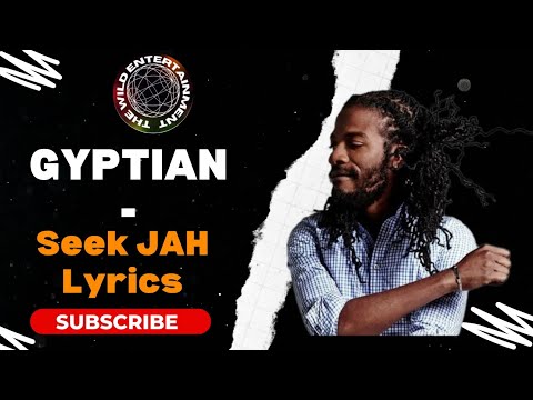 GYPTIAN- SEEK JAH Lyrics (Big Stage Riddim)