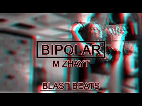 M Zhayt - Bipolar