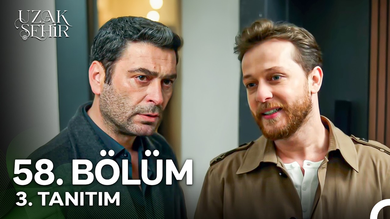 Uzak Şehir 58. Bölüm 3. Fragmanı