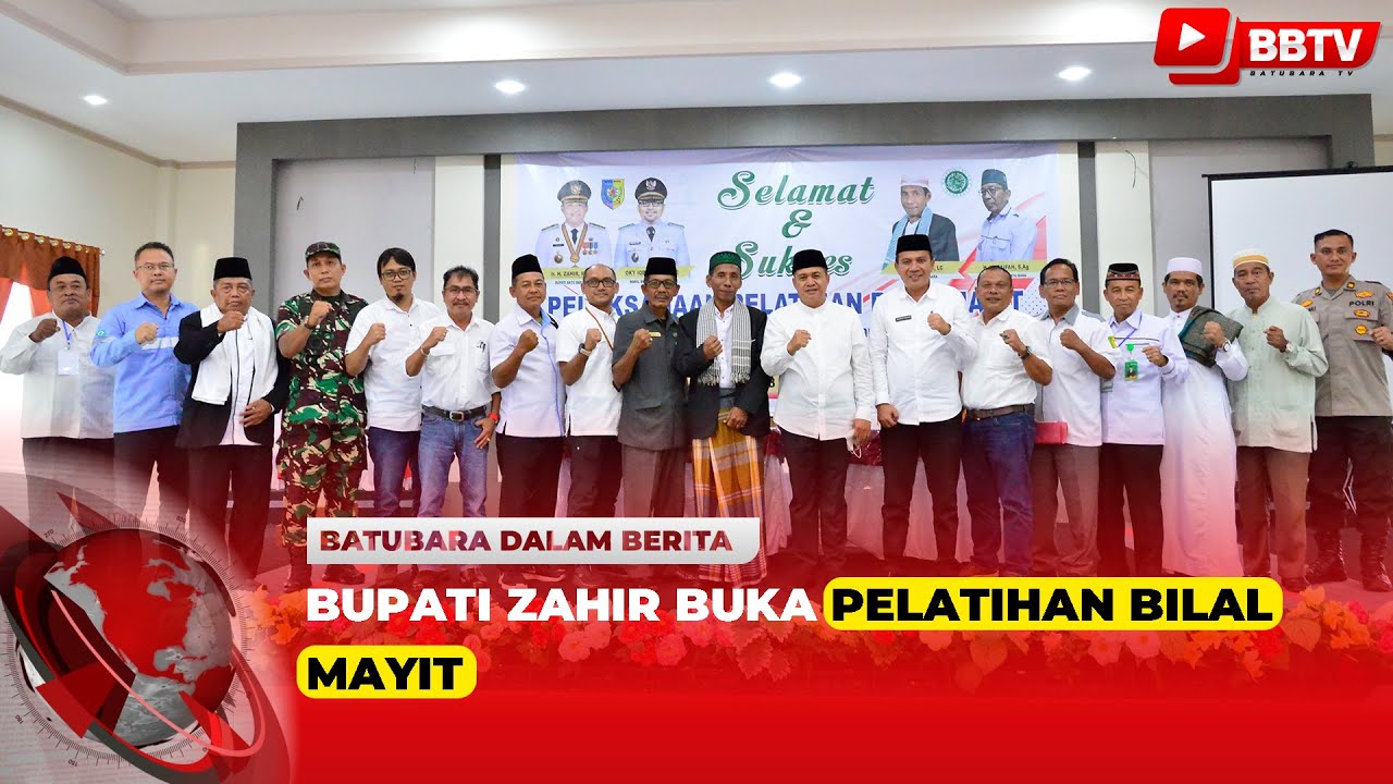 BUPATI ZAHIR BUKA PELATIHAN BILAL MAYIT